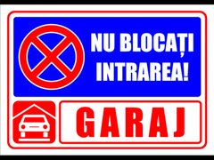 Indicator nu blocati intrarea garaj